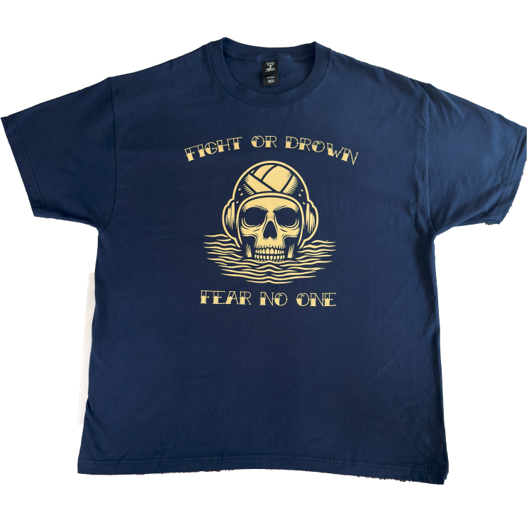 "Fear No One" waterpolo t shirt