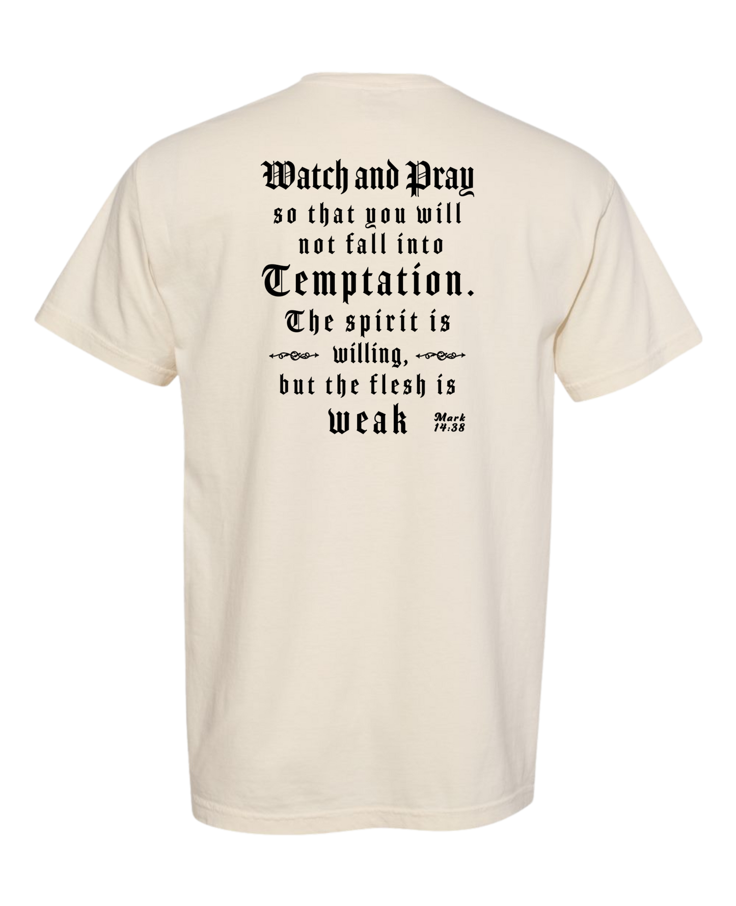 Christian T shirt "Watch and Pray"