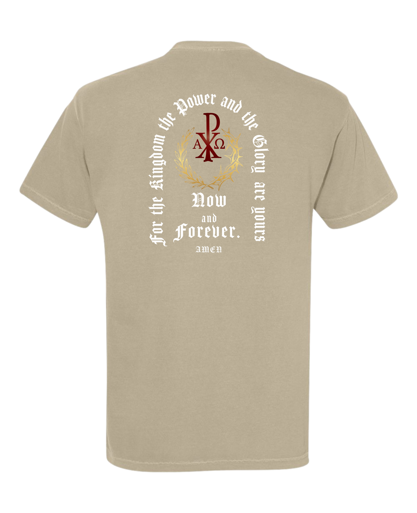 Christian T shirt "Now and Forever"