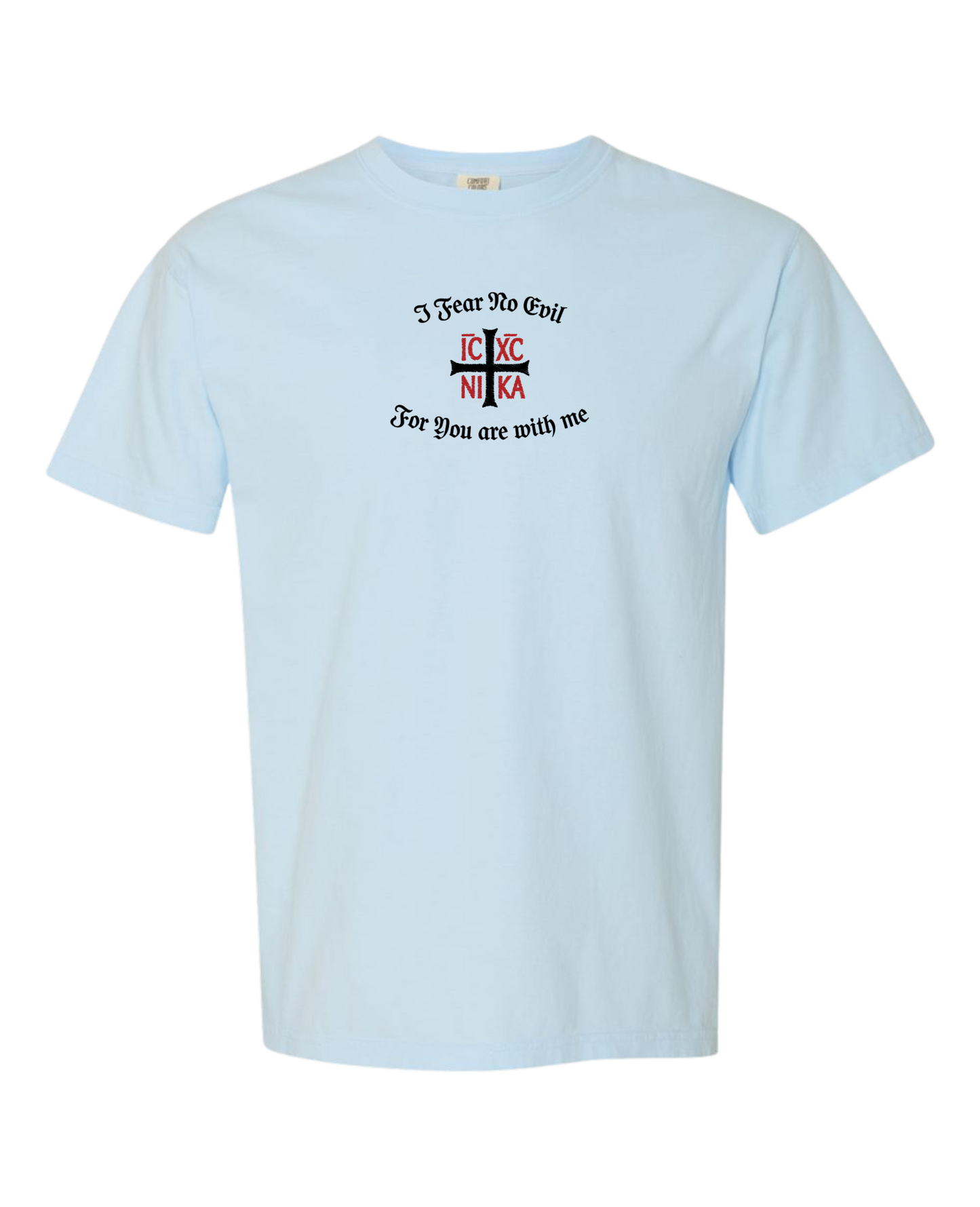 Christian T shirt "I Fear No Evil"