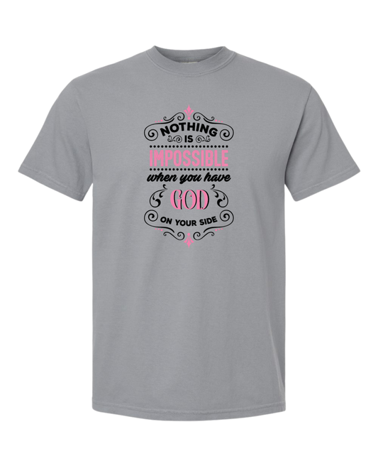 Christian T shirt "Nothing is impossible with God"