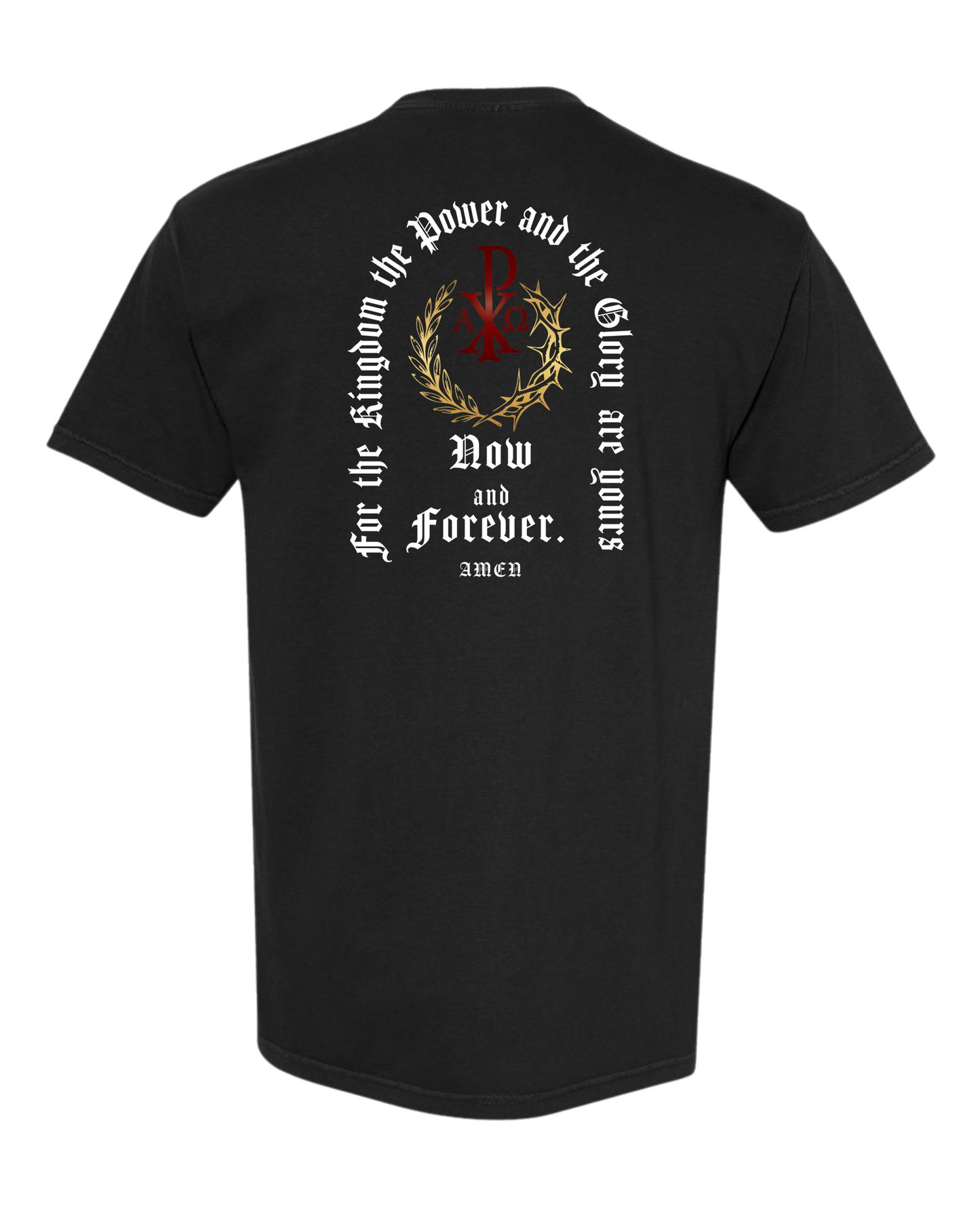 Christian T shirt "Now and Forever"