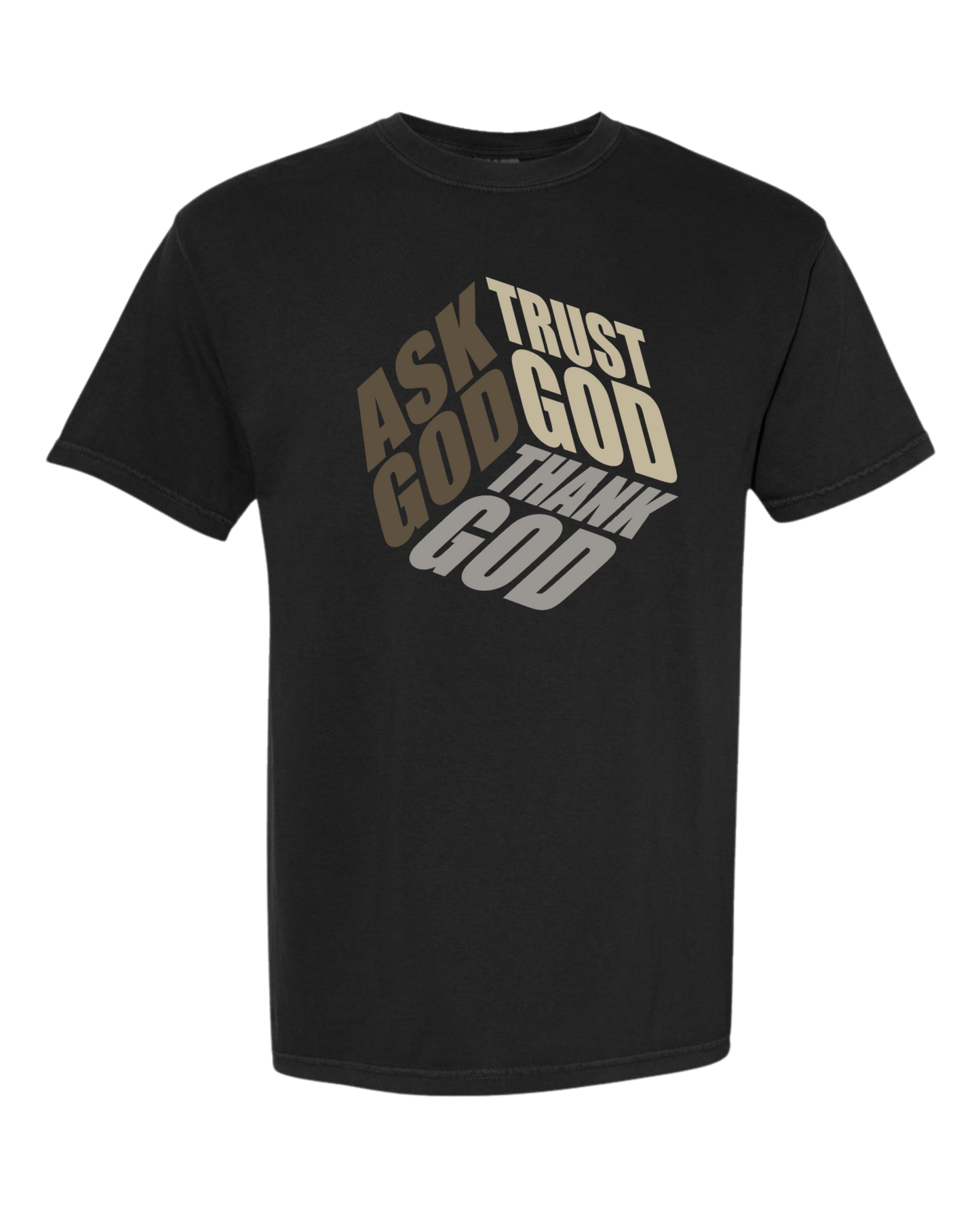 Christian T shirt "Ask,Trust,Thank"