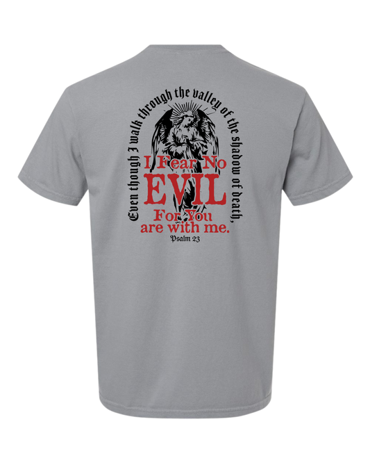 Christian T shirt "I Fear No Evil"