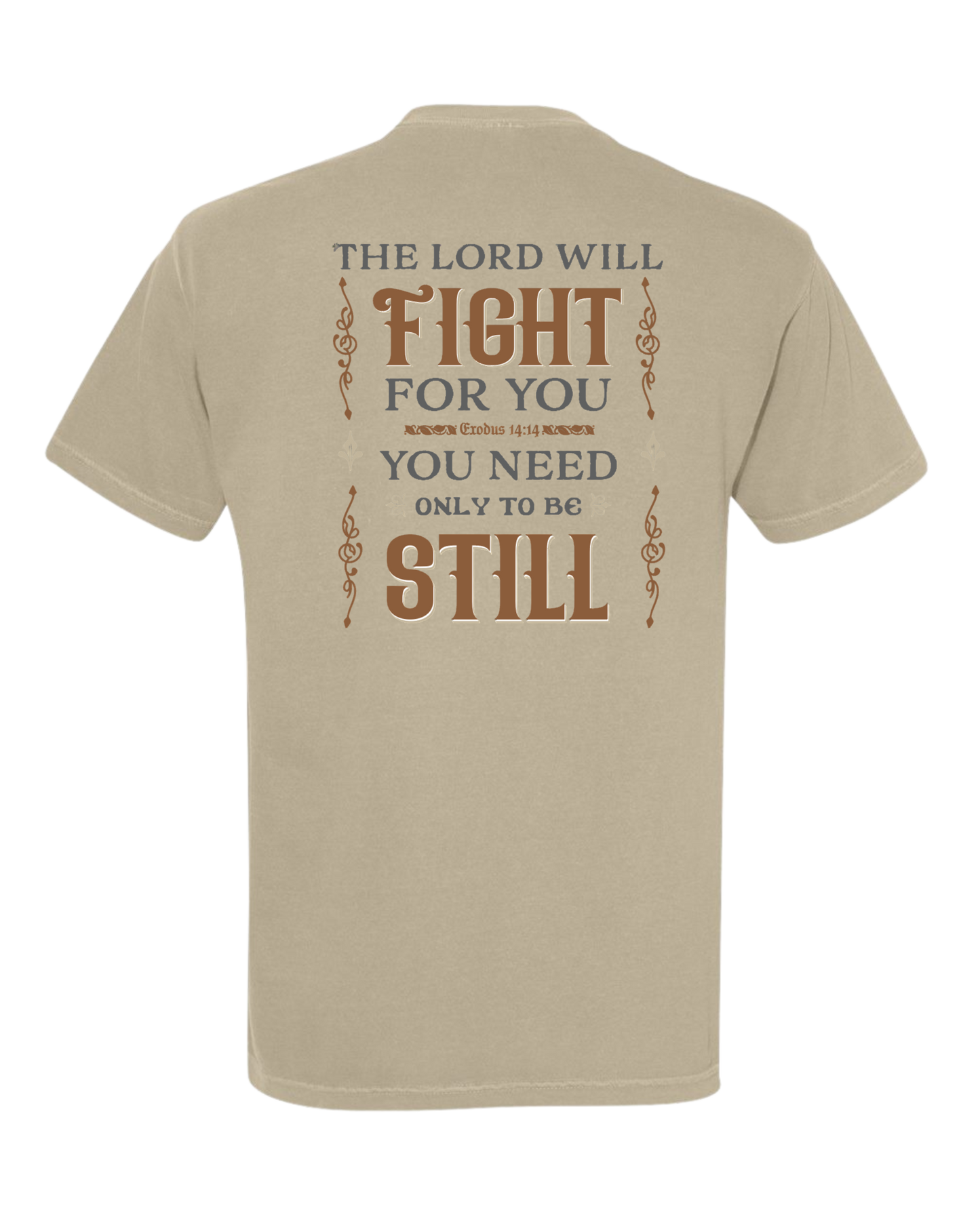 Christian T shirt "The Lord will Fight for you"