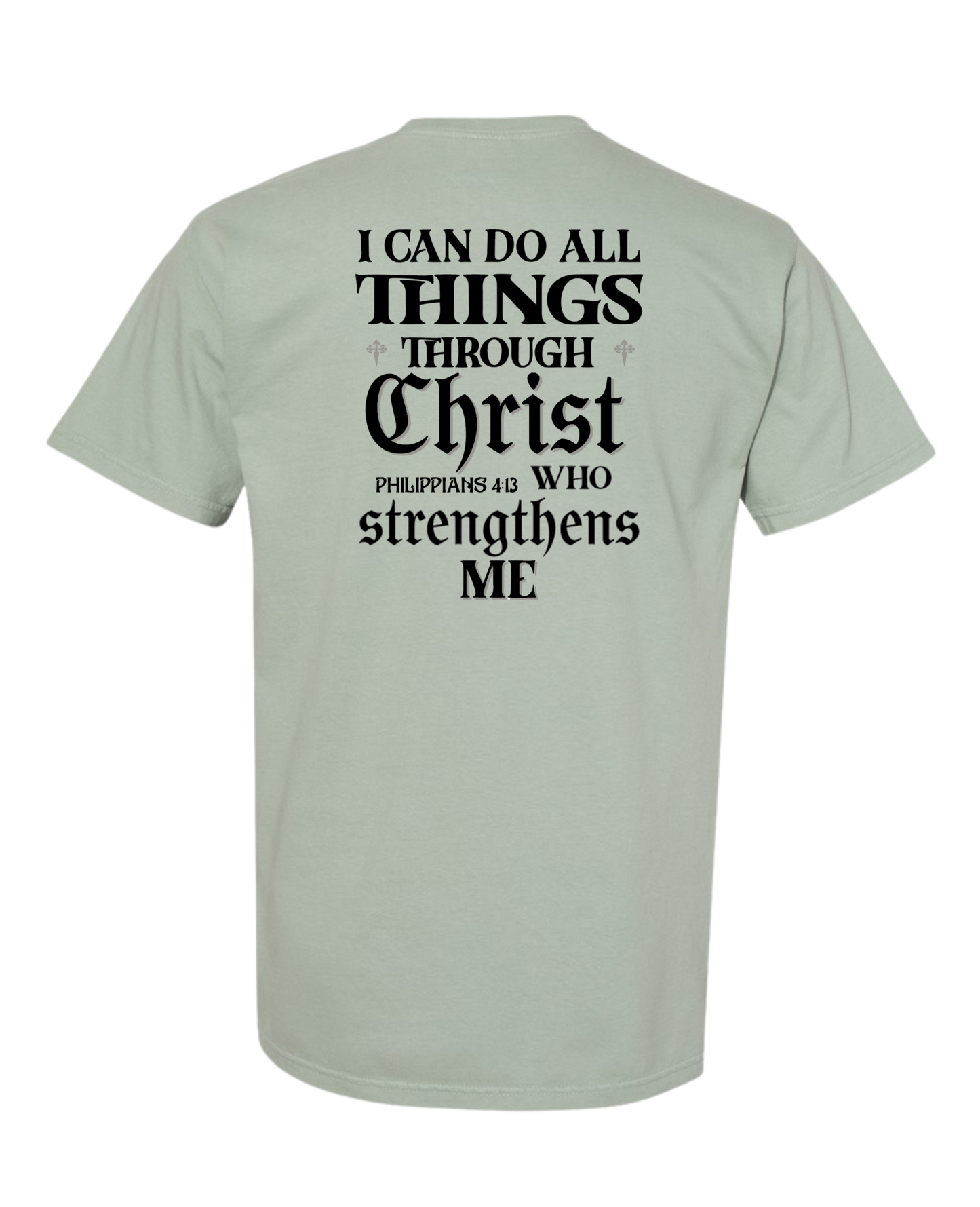 Christian T shirt "All things through Christ"