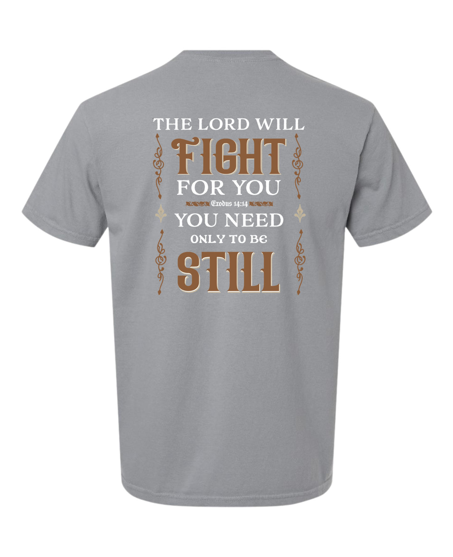 Christian T shirt "The Lord will Fight for you"