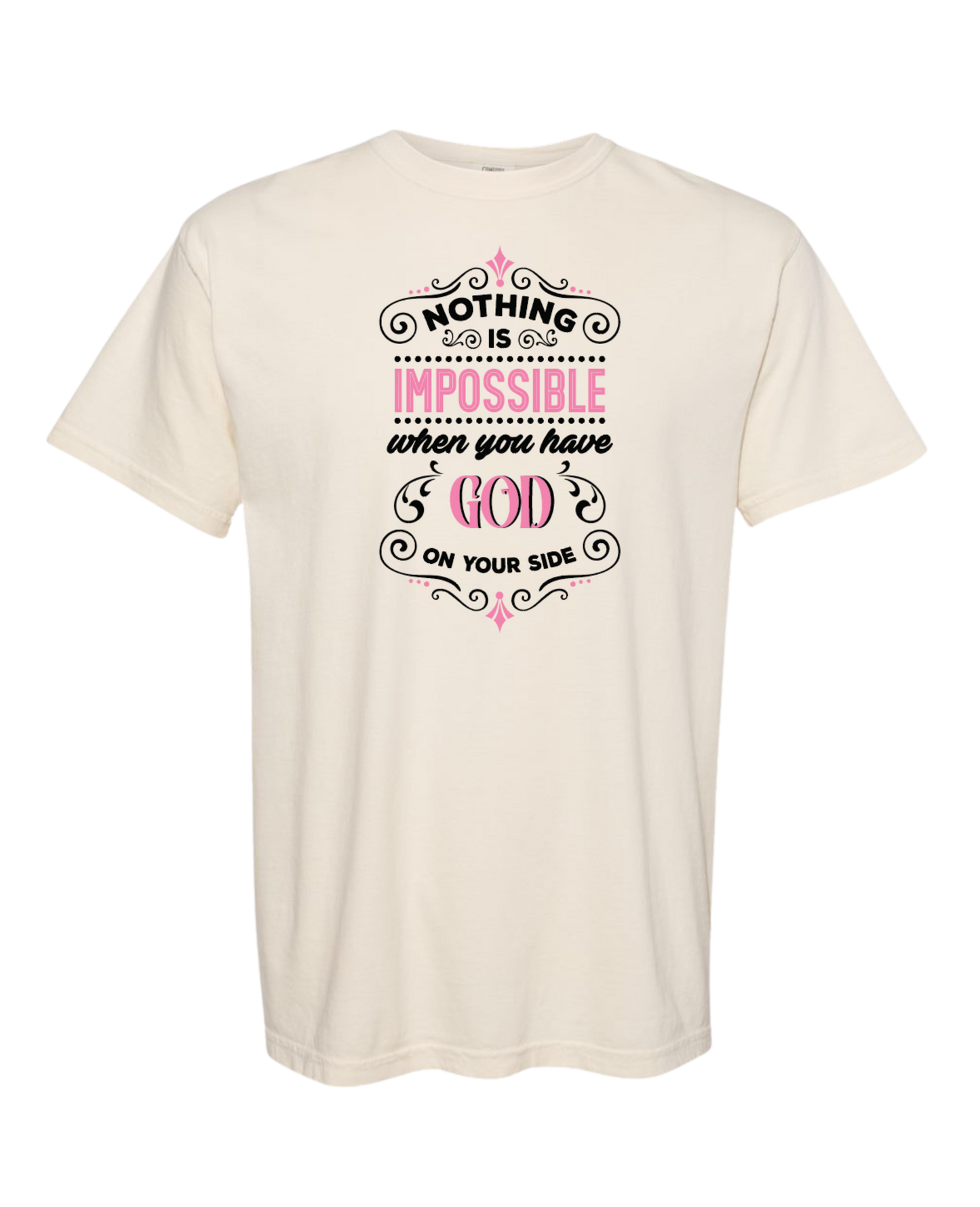 Christian T shirt "Nothing is impossible with God"