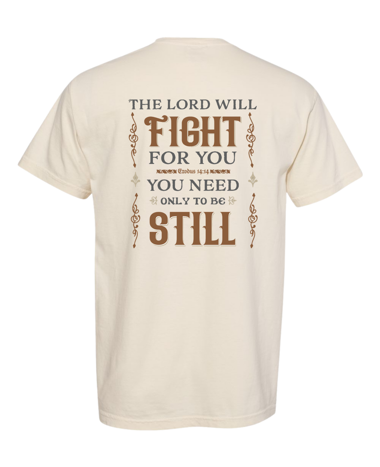 Christian T shirt "The Lord will Fight for you"